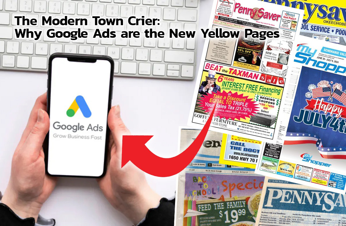 Town Crier Pennysaver Google The town crier, the Pennysaver, and Google as the new way to be found